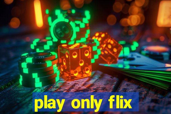 play only flix